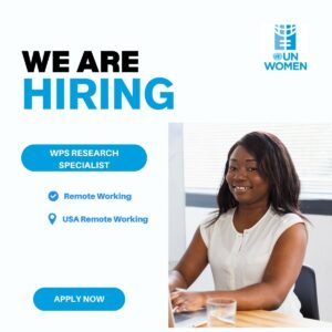 WPS Research Specialist: Women, Peace, and Security - UN Women, Remote USA International Consultant