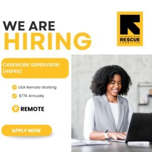 Remote Casework Supervisor (HSPRS) Job in the USA Lead Critical Support for Unaccompanied Children